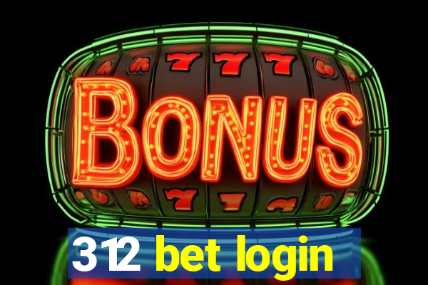 312 bet login